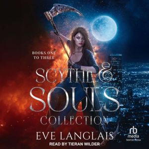 Scythe Souls Collection, Eve Langlais