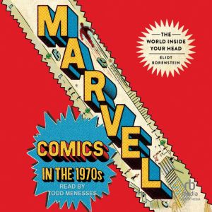 Marvel Comics in the 1970s, Eliot Borenstein