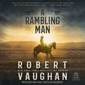 A Rambling Man, Robert Vaughan