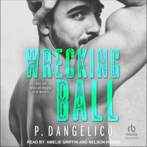 Wrecking Ball, P. Dangelico