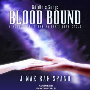 Naidins Song Blood Bound, Jnae Rae Spano