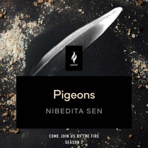 Pigeons, Nibedita Sen
