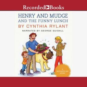 Henry and Mudge and the Funny Lunch, Cynthia Rylant