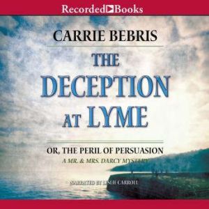 The Deception At Lyme, Carrie Bebris