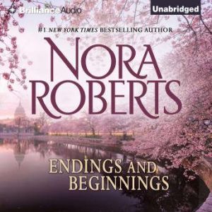 Endings and Beginnings, Nora Roberts