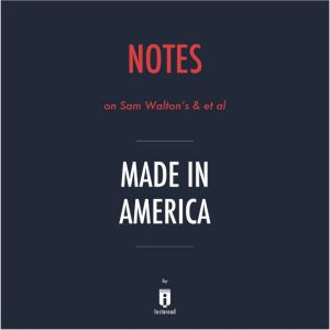 Notes on Sam Waltons  et al Made in..., Instaread