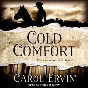 Cold Comfort, Carol Ervin