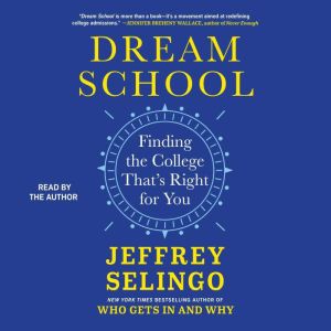 Dream School, Jeffrey Selingo