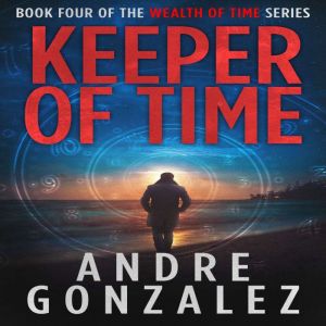 Keeper of Time Wealth of Time Series..., Andre Gonzalez