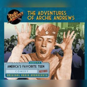 Adventures of Archie Andrews, The, Bob Montana