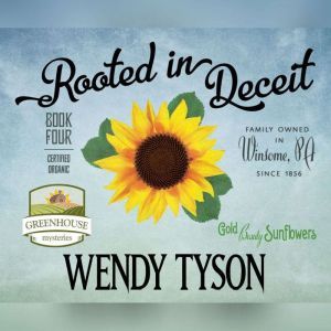 Rooted in Deceit, Wendy Tyson