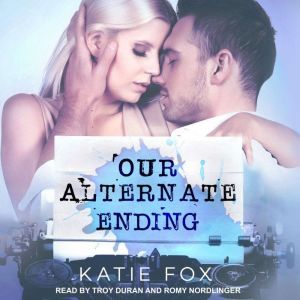 Our Alternate Ending, Katie Fox