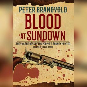 Blood at Sundown, Peter Brandvold