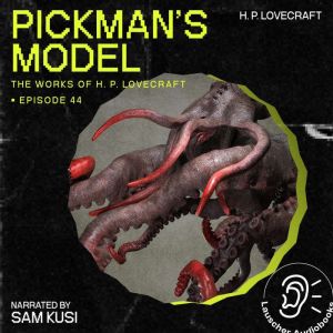 Pickmans Model The Work of H. P. Lo..., H. P. Lovecraft