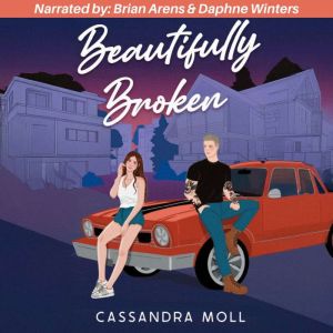 Beautifully Broken, Cassandra Moll