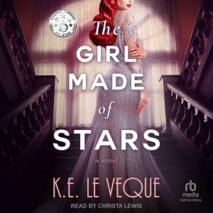 The Girl Made of Stars: A Novel