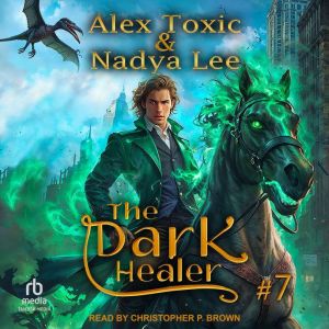 The Dark Healer: Book 7