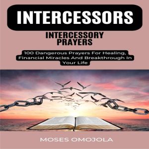 Intercessors Intercessory Prayers 10..., Moses Omojola