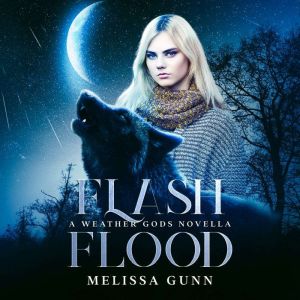 Flash Flood, Melissa Gunn