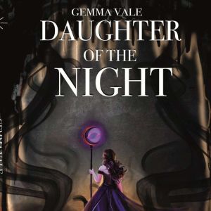 Daughter of the Night, Gemma Vale