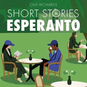 Short Stories in Esperanto for Beginn..., Olly Richards