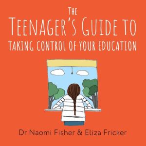 The Teenagers Guide to Taking Contro..., Eliza Fricker