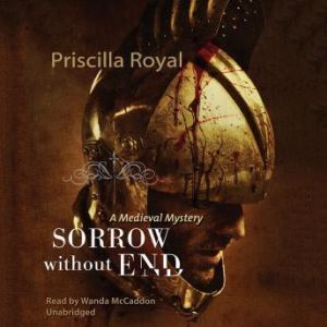 Sorrow without End, Priscilla Royal