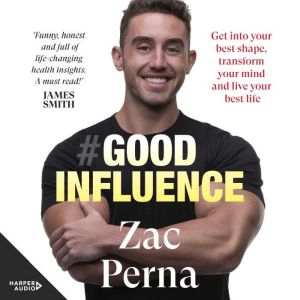 Good Influence, Zac Perna