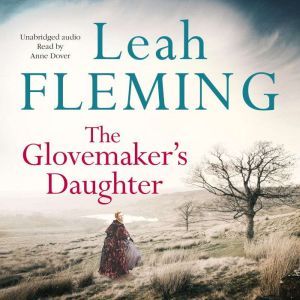 The Glovemakers Daughter, Leah Fleming