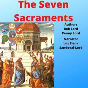 The Seven Sacraments, Bob Lord