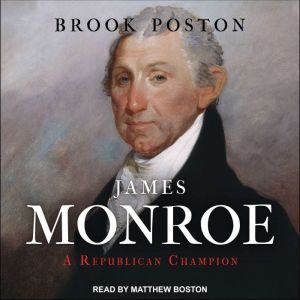 James Monroe, Brook Poston