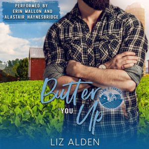 Butter You Up: A Grumpy Sunshine Romantic Comedy