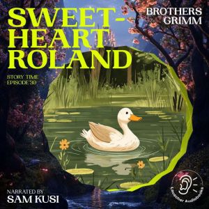 Sweetheart Roland Story Time, Episod..., Brothers Grimm
