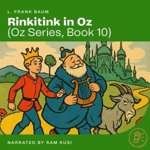 Rinkitink in Oz Oz Series, Book 10, L. Frank Baum