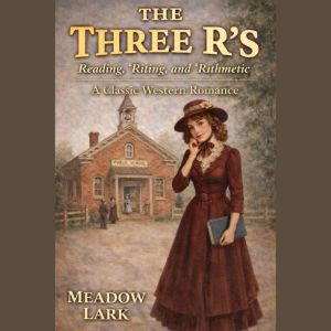 The Three RS, Meadow Lark