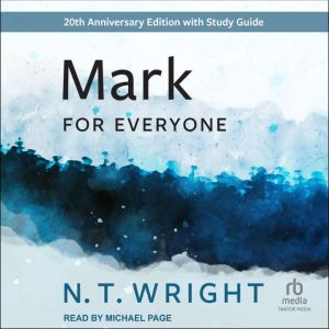 Mark for Everyone, N. T. Wright