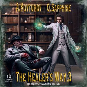 The Healers Way, Alexey Kovtunov