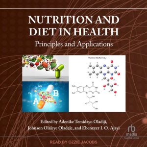 Nutrition and Diet in Health: Principles and Applications