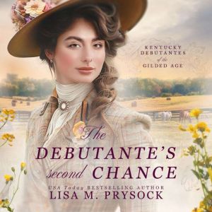 The Debutantes Second Chance, Lisa Prysock