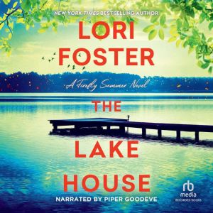 The Lake House, Lori Foster