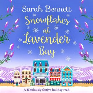 Snowflakes at Lavender Bay, Sarah Bennett
