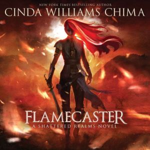 Flamecaster, Cinda Williams Chima