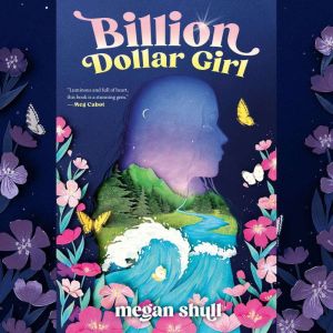 Billion Dollar Girl, Megan Shull