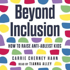 Beyond Inclusion, Carrie Cherney Hahn