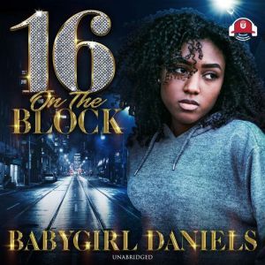 16 on the Block, Babygirl Daniels