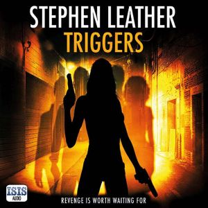 Triggers, Stephen Leather