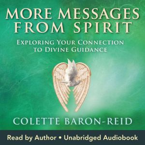 More Messages from Spirit, Colette BaronReid