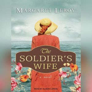 The Soldiers Wife, Margaret Leroy