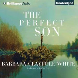 The Perfect Son, Barbara Claypole White