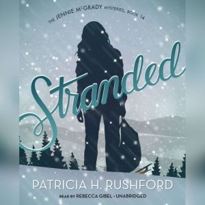 Stranded, Patricia H. Rushford
